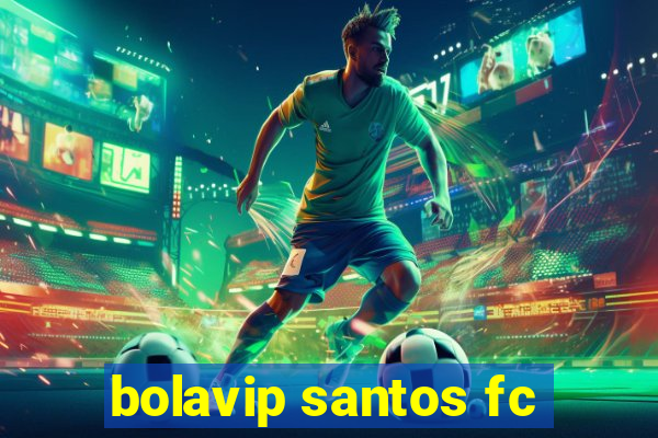 bolavip santos fc